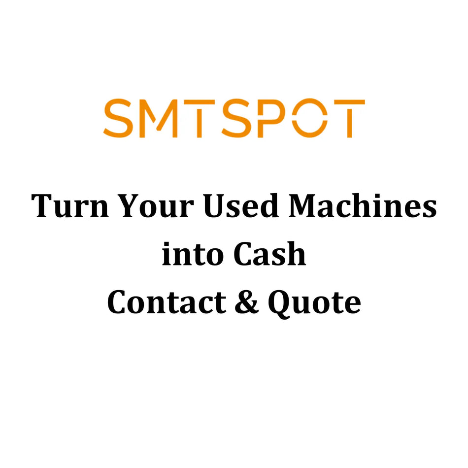 Sell Your Used-Hand SMT Machine SMTSPOT